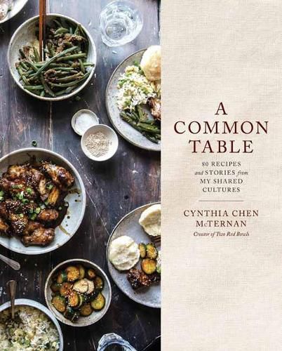 Cover image for A Common Table: 80 Recipes and Stories from My Shared Cultures