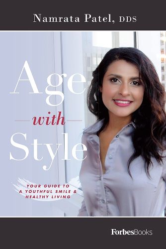 Cover image for Age with Style: Your Guide to a Youthful Smile & Healthy Living