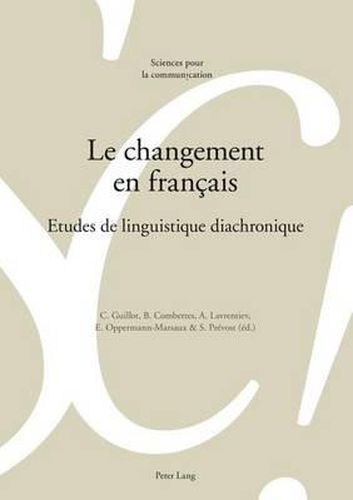 Cover image for Le Changement En Francais: Etudes de Linguistique Diachronique