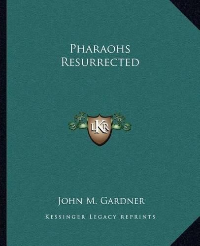 Cover image for Pharaohs Resurrected