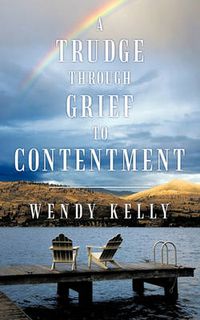 Cover image for A Trudge Through Grief to Contentment