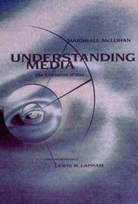 Cover image for Understanding Media: The Extensions of Man