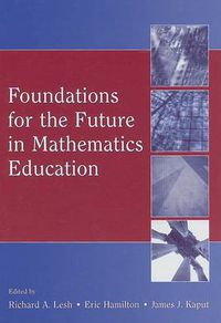 Cover image for Foundations for the Future in Mathematics Education