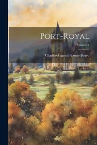 Cover image for Port-Royal; Volume 2