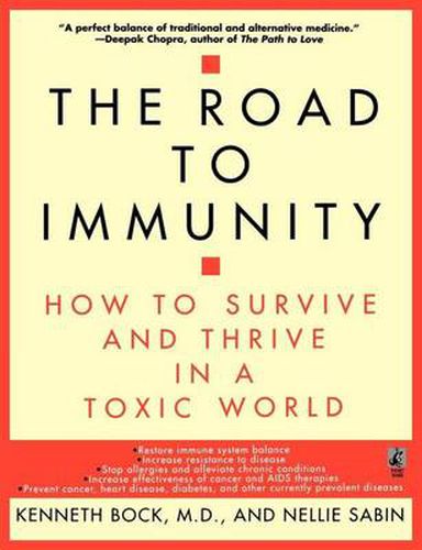 Cover image for The Road to Immunity: How to Survive and Thrive in a Toxic World