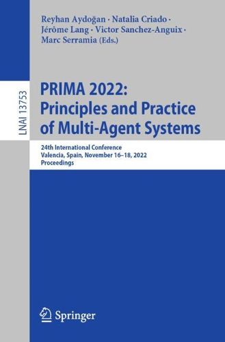 Cover image for PRIMA 2022: Principles and Practice of Multi-Agent Systems