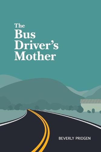 Cover image for The Bus Driver's Mother