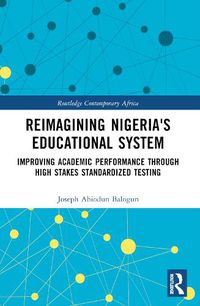 Cover image for Reimagining Nigeria's Educational System