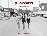 Cover image for Mississippi on My Mind: Random Life Through the Eyes of a Journalist