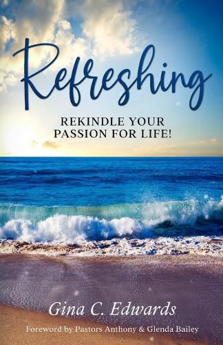 Cover image for Refreshing: Rekindle Your Passion for Life!