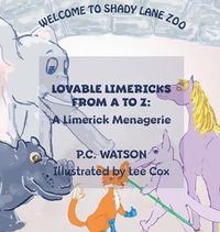 Cover image for Lovable Limericks from A to Z: A Limerick Menagerie