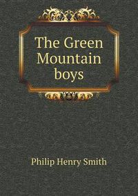 Cover image for The Green Mountain boys