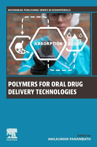 Cover image for Polymers for Oral Drug Delivery Technologies