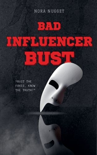 Cover image for Bad Influencer Bust
