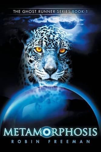 Cover image for Metamorphosis: The Ghost Runner Series Book 1