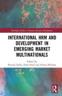 Cover image for International HRM and Development in Emerging Market Multinationals