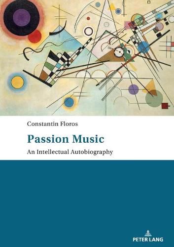 Cover image for Passion: Music - An Intellectual Autobiography: Tanslated by Ernest Bernhardt-Kabisch