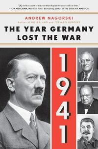 Cover image for 1941: The Year Germany Lost the War: The Year Germany Lost the War