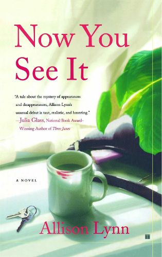 Cover image for Now You See It: A Novel