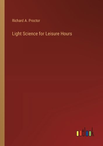 Light Science for Leisure Hours