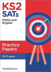 Cover image for KS2 SATs Maths and English Practice Papers