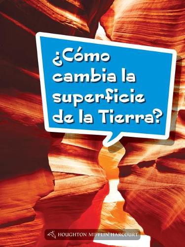 Cover image for Book 107: ?Como Cambia La Superficie de la Tierra?: Leveled Reader, on Level Grade 3