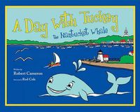 Cover image for A Day with Tuckey the Nantucket Whale