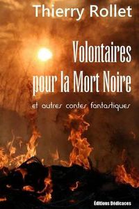 Cover image for Volontaires Pour La Mort Noire Et Autres Contes Fantastiques