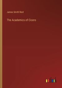 Cover image for The Academics of Cicero