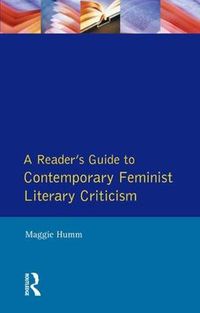 Cover image for A Reader's Guide to Contemporary Feminist Literary Criticism