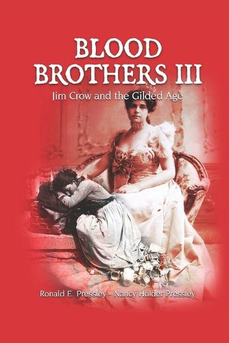 Cover image for Blood Brothers III: Jim Crow and the Gilded Age