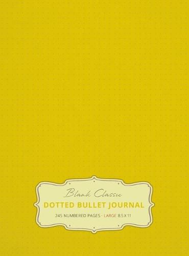 Cover image for Large 8.5 x 11 Dotted Bullet Journal (Banana #5) Hardcover - 245 Numbered Pages