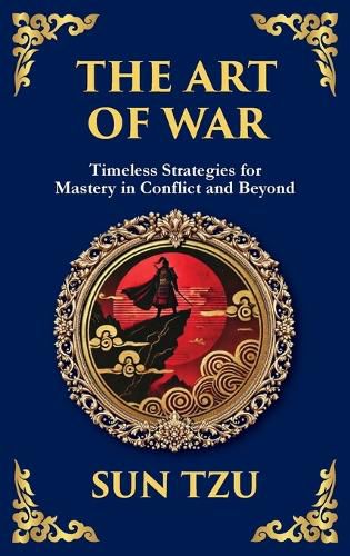 Cover image for The Art of War - Large Print Deluxe Hardcover Edition For Easy Reading