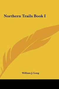 Cover image for Northern Trails Book I