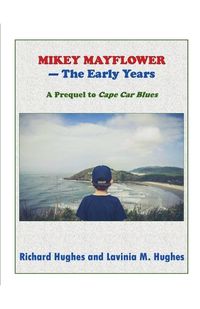 Cover image for Mikey Mayflower - The Early Years