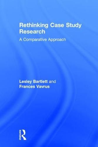 Cover image for Rethinking Case Study Research: A Comparative Approach