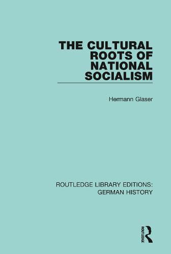 The Cultural Roots of National Socialism