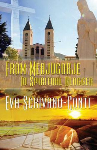 Cover image for From Medjugorje To Spiritual Blogger