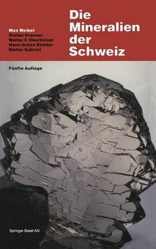 Cover image for Die Mineralien Der Schweiz: Ein Mineralogische Fuhrer