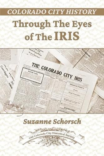 Cover image for Colorado City History Through the Eyes of the Iris