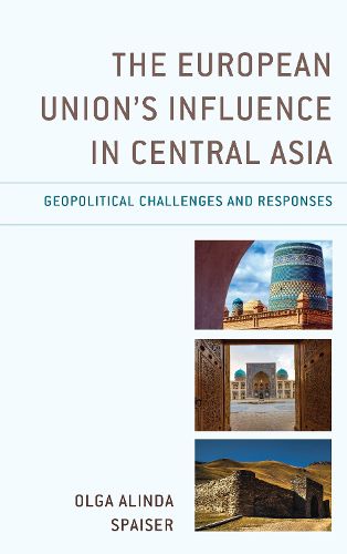 Cover image for The European Union's Influence in Central Asia: Geopolitical Challenges and Responses