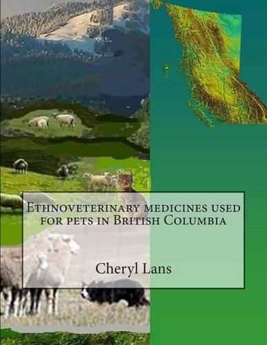 Ethnoveterinary medicines used for pets in British Columbia