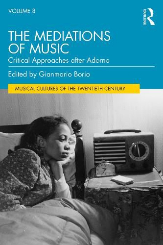 Cover image for The Mediations of Music: Critical Approaches after Adorno