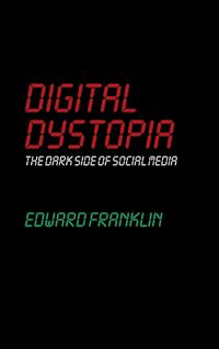 Cover image for Digital Dystopia