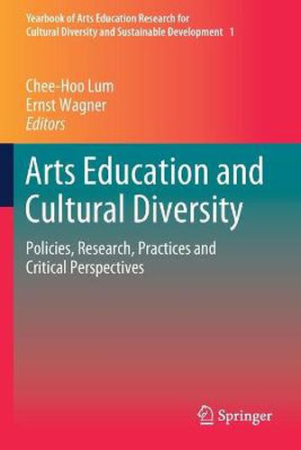 Cover image for Arts Education and Cultural Diversity: Policies, Research, Practices and Critical Perspectives