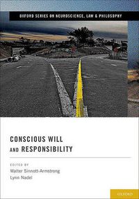 Cover image for Conscious Will and Responsibility: A Tribute to Benjamin Libet