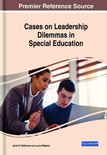 Cases on Leadership Dilemmas in Special Education