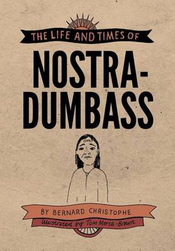 Cover image for The Life and Times of Nostradumbass