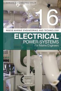 Cover image for Reeds Vol 16: Electrical Power Systems for Marine Engineers