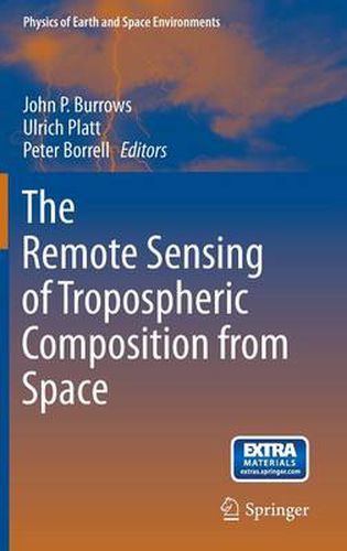 Cover image for The Remote Sensing of Tropospheric Composition from Space